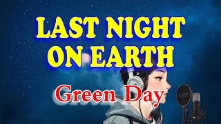 Thumbnail: Last night on earth - Green Day (Karaoke with Lyrics)