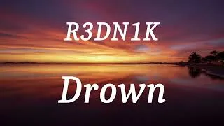 Thumbnail: R3DN1K - Drown (lyrics)