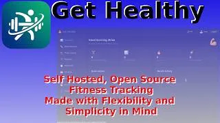 Thumbnail: Get Healthy - an open source, self hosted fitness tracking application