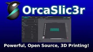 Thumbnail: OrcaSlicer - Powerful, Open Source 3d Printer slicing and control