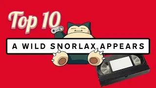 Thumbnail: Top 10 Wild Snorlax (Our) Videos:  A Ten Year Reflective Look-Back