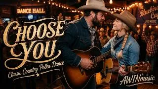 Thumbnail: CHOOSE YOU | (Duet Country Song) Classic Country Polka Dance | AWINmusic