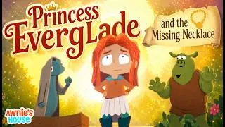 Thumbnail: PRINCESS EVERGLADE AND THE MISSING NECKLACE | A Story About Kindness & Making Assumptions Read Aloud