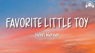 Thumbnail: Henri Werner - Favorite Little Toy (Lyrics)