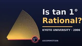 Thumbnail: Is tan 1° Rational? Kyoto University's One-Line Exam Problem
