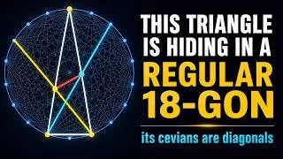 Thumbnail: This Triangle Is Hiding Inside a Regular 18-Gon