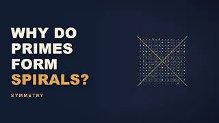 Thumbnail: Why Do Prime Numbers Form Spirals? The Ulam Spiral