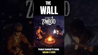 Thumbnail: 🎞️ Project Zomboid TV Series | The WALL | Episode 5 Trailer #projectzomboid #zombie #series 🎞️