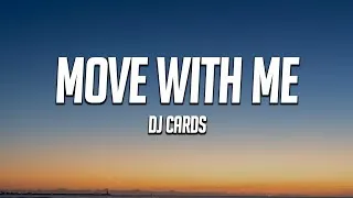 Thumbnail: DJ Cards - Move With Me (Lyrics)