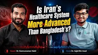 Thumbnail: **#এক্সিস_কথন** 🎓 **Is Iran's healthcare system more advanced than Bangladesh's?**