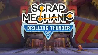 Thumbnail: Scrap Mechanic: 1.0 & Drilling Thunder - Release Date Trailer