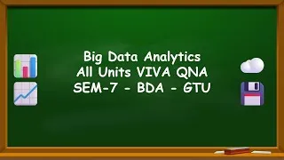 Thumbnail: Big Data Analytics VIVA QNA - BDA All Units VIVA QNA - SEM-7 - BDA - GTU