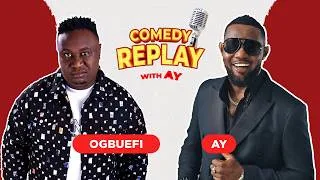 Thumbnail: Ogbuefi I Go Tuk on Comedy Replay with AY