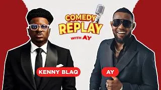 Thumbnail: Kenny Blaq on Comedy Replay with AY