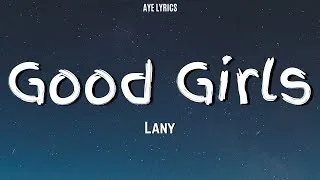 Thumbnail: LANY - Good Girls (Lyrics)