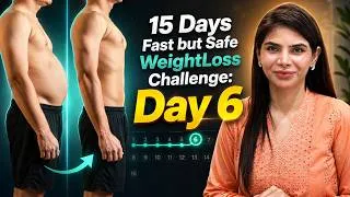 Thumbnail: Day 6: Lose Weight Fast but Safely | 15-Day Weight Loss Challenge | Ayesha Nasir