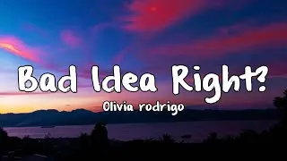 Thumbnail: Olivia Rodrigo - Bad Idea Right? (lyrics)
