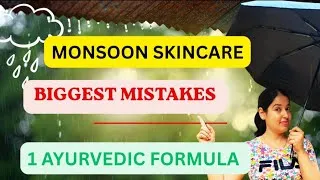 Thumbnail: Monsoon Skincare Mistakes! + 1 Ayurvedic Formulation You Should Know 🌿#skincare#monsoon#ayurveda