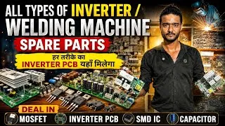 Thumbnail: All Types of Inverter | Welding machine spare Parts mosfet,smd ic ,Capacitor,driver card etc