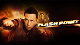 Thumbnail: Flash Point FILM (2007) Movie | Donnie Yen, Fan Bingbing, Collin Chou | Review