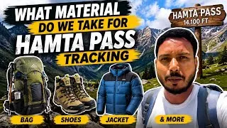 Thumbnail: Hamta Pass Trek // हमता पास ट्रेक में क्या क्या लेके जाए // Full Details 