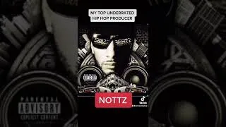 Thumbnail: MY TOP UNDERRATED HIP HOP PRODUCER NOTTZ🔥🔥🔥