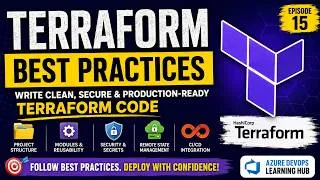 Thumbnail: # Terraform Best Practices | Episode 15 | Production-Ready Terraform for Azure DevOps