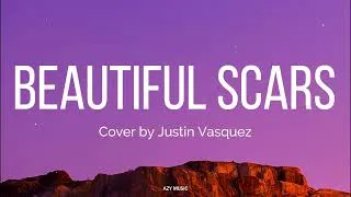 Thumbnail: Beautiful Scars (Lyrics) - Maximillian (Cover by Justin Vasquez)