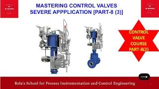 Thumbnail: ID599_MASTERING CONTROL VALVES - SEVERE APPLICATION [PART 8(3)]