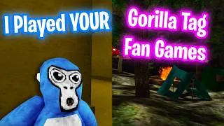 Thumbnail: I Played YOUR Gorilla Tag Fan Games...