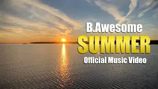 Thumbnail: B.Awesome - Summer (Official Music Video)