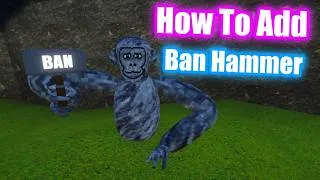 Thumbnail: How To Add A Ban Hammer To Your Gorilla Tag Fan Game