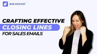 Thumbnail: Craft effective closing lines for sales emails now