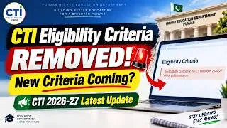 Thumbnail: CTI Eligibility Criteria REMOVED! 🚨 New Criteria Coming? | CTI 2026-27 BIG UPDATE | Latest News
