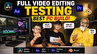 Thumbnail: Best PC Build 🔥 Full Video Editing Testing 🔥 DaVinci Resolve, After Effect, Premier Pro & Blender!