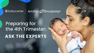 Thumbnail: Preparing for the 4th trimester: Ask the experts | Ad Content for Aeroflow Breastpumps