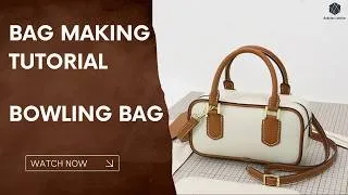 Thumbnail: Bowling Bag Making Tutorial | Babylon Leather Kit SY122