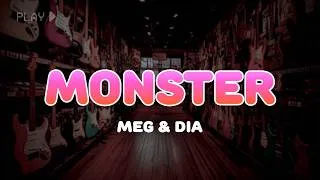 Thumbnail: Meg & Dia - Monster | Lyrics
