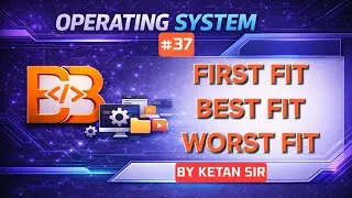 Thumbnail: First Fit, Best Fit & Worst Fit in Operating System | Memory Allocation | OS Lecture 37