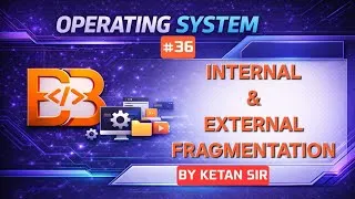 Thumbnail: Internal and External Fragmentation in Operating System | Memory Management | OS Lecture 36