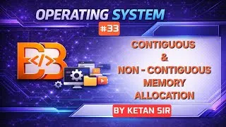 Thumbnail: Contiguous and Non-Contiguous Memory Allocation | Memory Management | OS Lecture 33