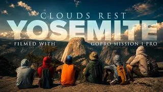 Thumbnail: Clouds Rest: Yosemite in 8K - Testing the GoPro Mission 1 Pro