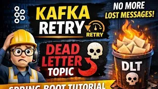 Thumbnail: Stop Losing Kafka Messages! Retry Mechanism & Dead Letter Topic Explained