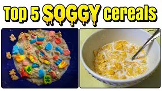 Thumbnail: Top 5 Soggy Cereals