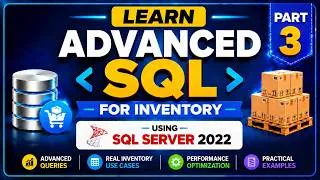 Thumbnail: Learn Advanced SQL for Inventory using SQL Server 2022, Part 3 - Badar DotNet