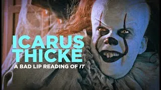 Thumbnail: "ICARUS THICKE" extended trailer — A Bad Lip Reading of IT