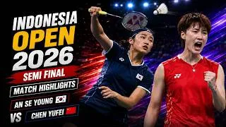 Thumbnail: An Se Young vs Chen Yu Fei | Indonesia Open 2026 Semi Final | Full Match Highlights | BWF Badminton