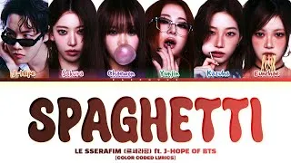 Thumbnail: LE SSERAFIM (르세라핌) 'SPAGHETTI (Feat. j-hope of BTS)' (Color Coded Lyrics Han|Rom|Eng)