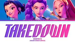 Thumbnail: HUNTR/X 'TAKEDOWN' (Color Coded Lyrics Han|Rom|Eng)