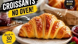 Thumbnail: 🥐 No-Oven Croissants That Taste Like Bakery! | Easy Homemade Recipe